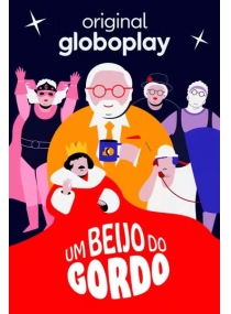 Um Beijo do Gordo