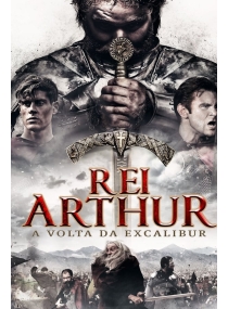 Rei Arthur: A Volta da Excalibur