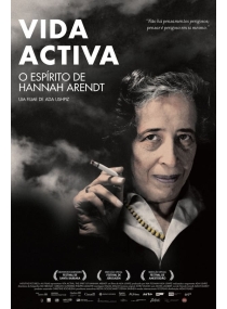 Vida Ativa: O Espírito de Hannah Arendt