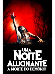 Uma Noite Alucinante: A Morte do Demônio