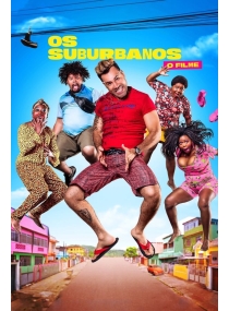 Os Suburbanos: O Filme