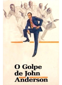 O Golpe de John Anderson