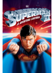 Superman II: A Aventura Continua