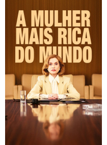 A Mulher Mais Rica do Mundo