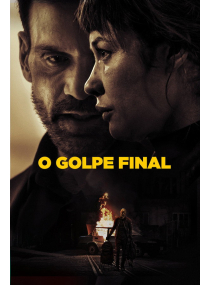  O Golpe Final