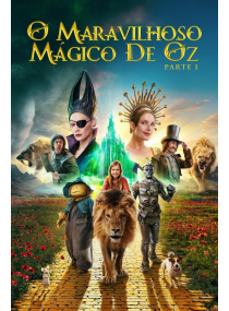 O Maravilhoso Mágico de Oz - Parte 1