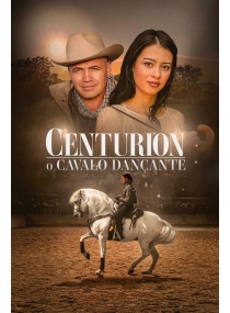 Centurion: O Cavalo Dançante