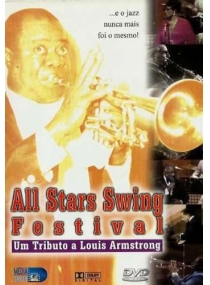 Louis Armstrong - O Tributo: All Stars Swing Festival