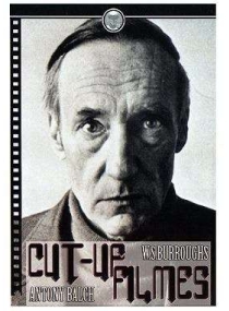 Cut-up filmes (W.S.Burroughs e Antony Balch)